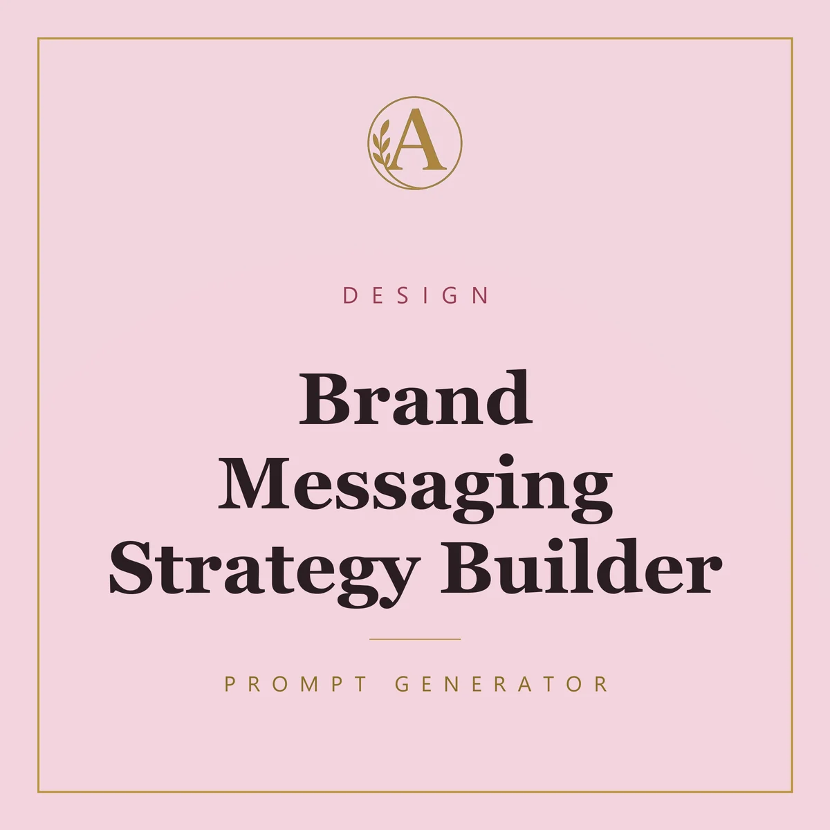 Brand Messaging Strategy Builder