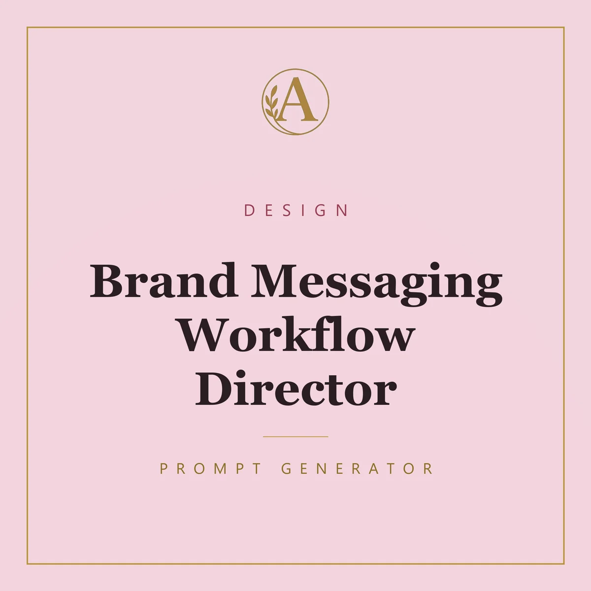 Brand Messaging Workflow Director