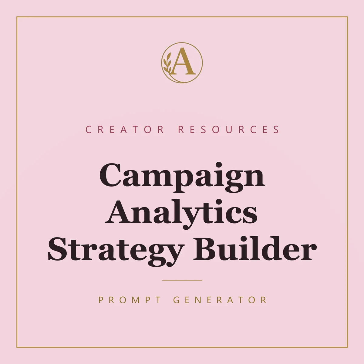 Campaign Analytics Strategy Builder