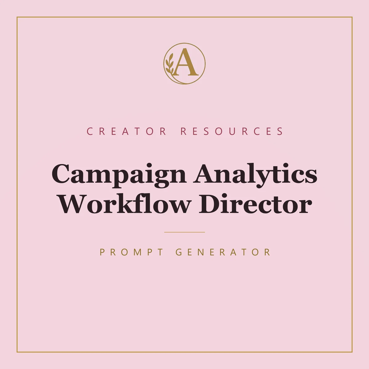 Campaign Analytics Workflow Director