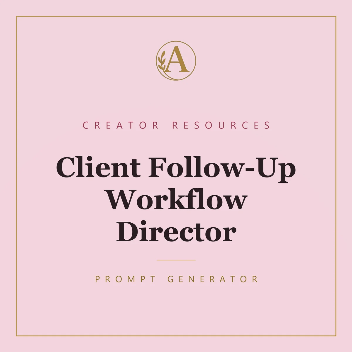 Client Follow-Up Workflow Director