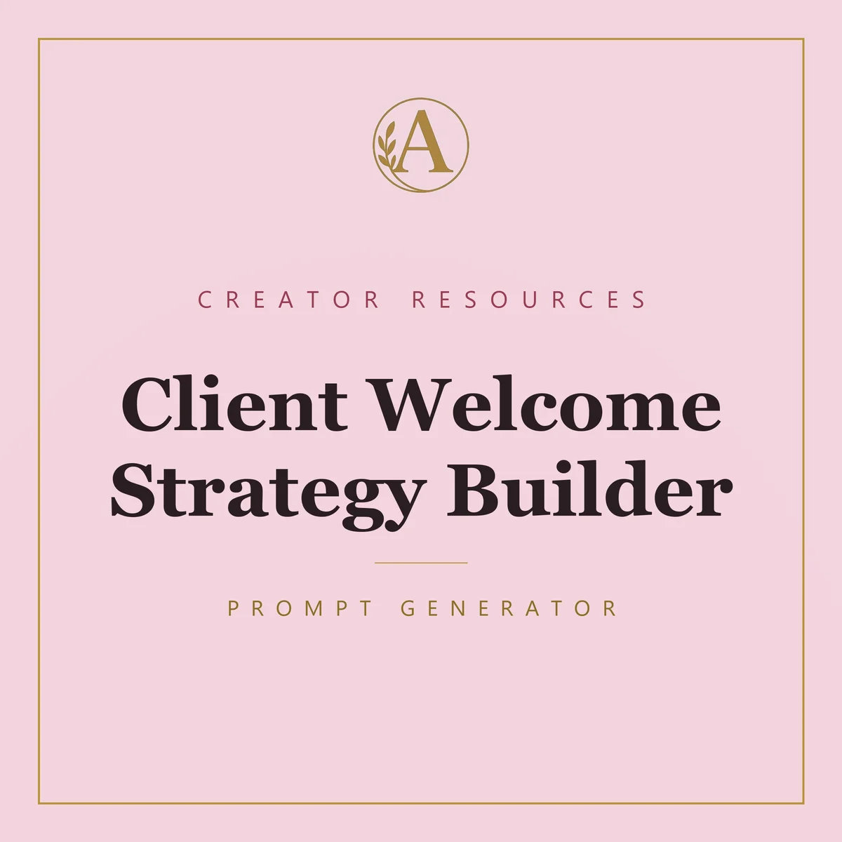 Client Welcome Strategy Builder