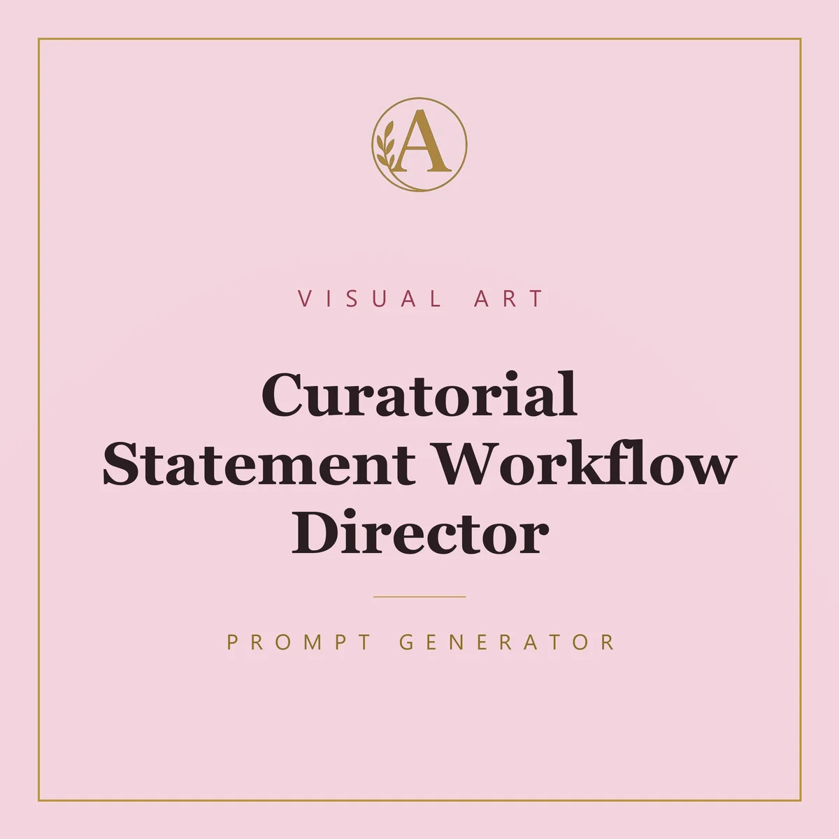 Curatorial Statement Workflow Director