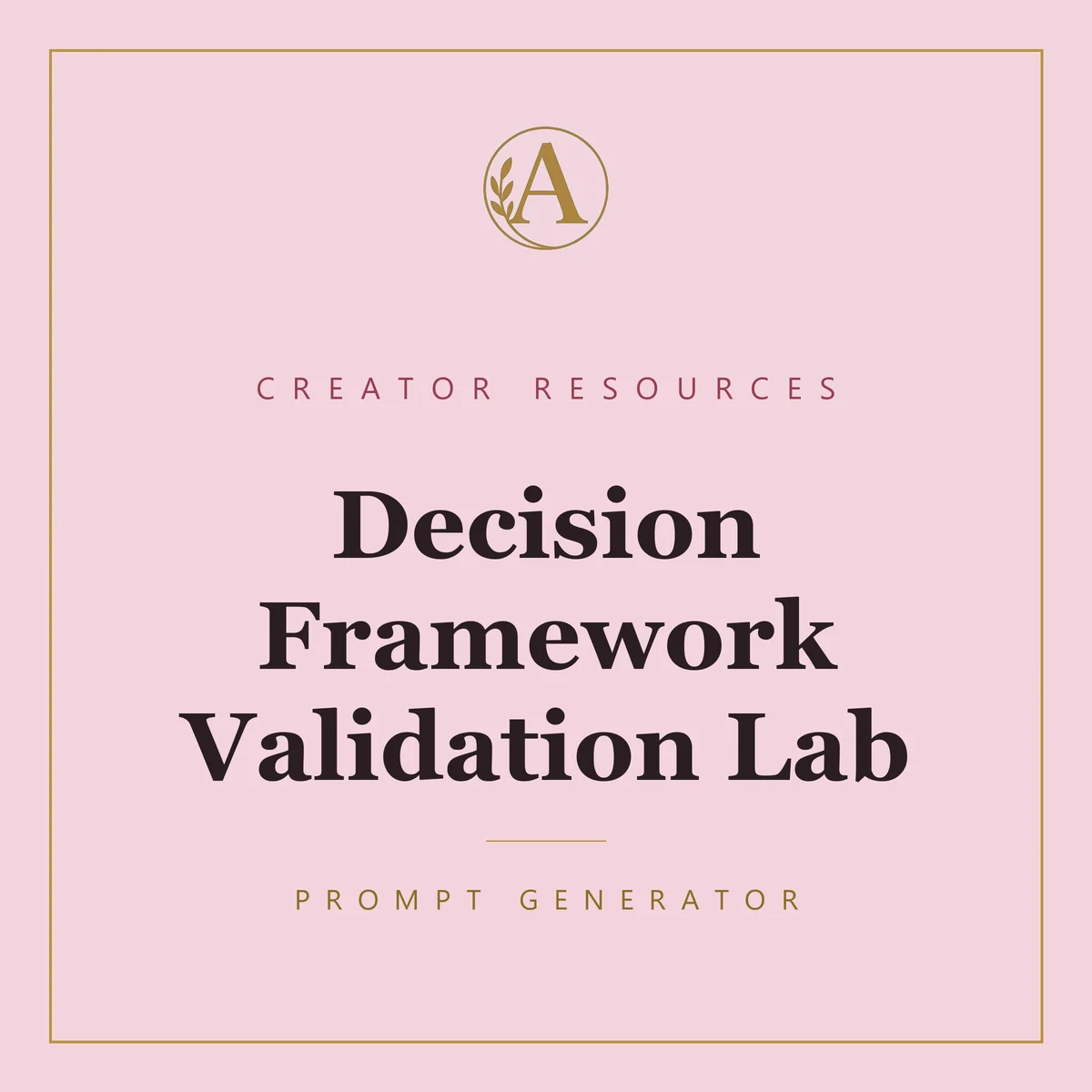 Decision Framework Validation Lab