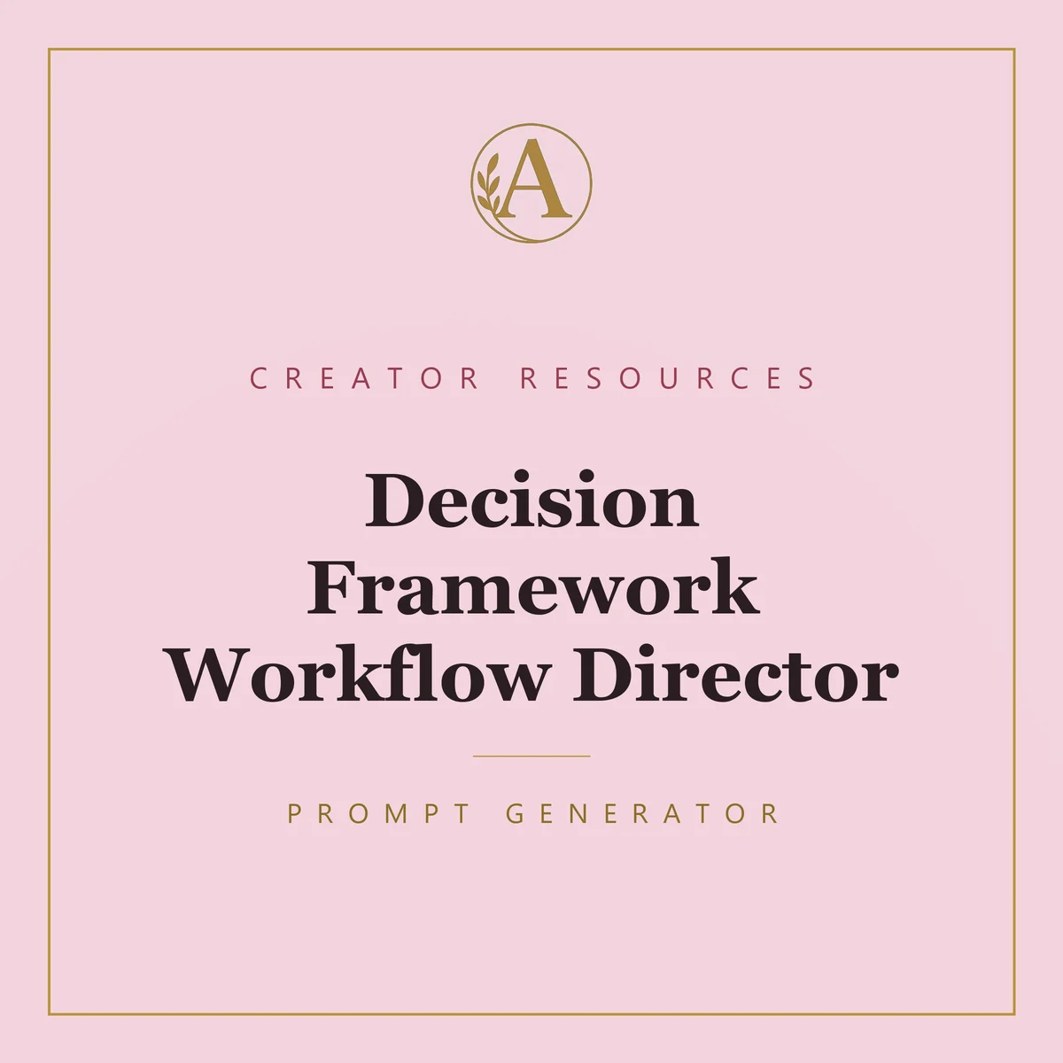 Decision Framework Workflow Director