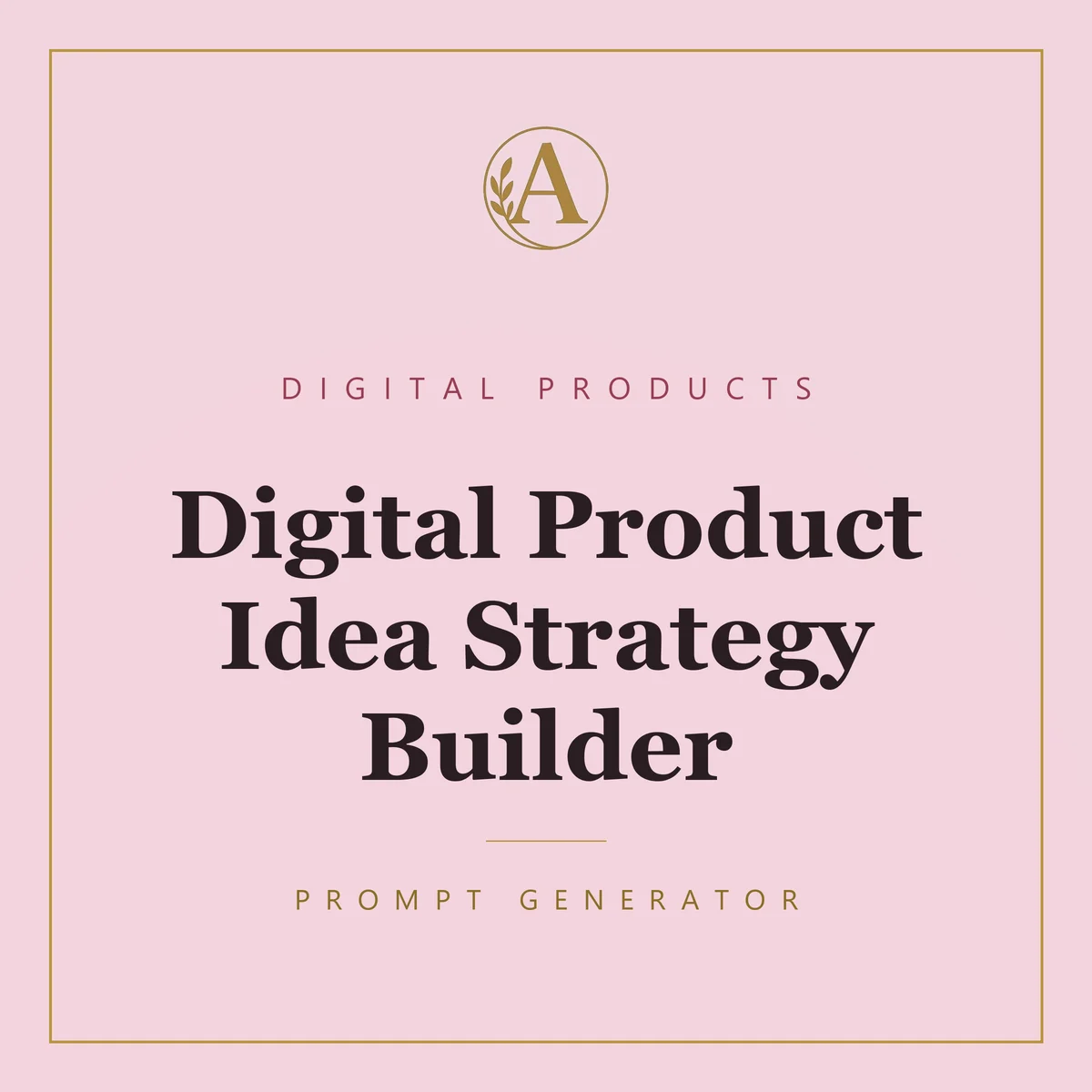 Digital Product Idea Strategy Builder
