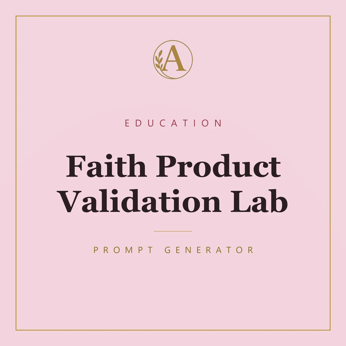 Faith Product Validation Lab