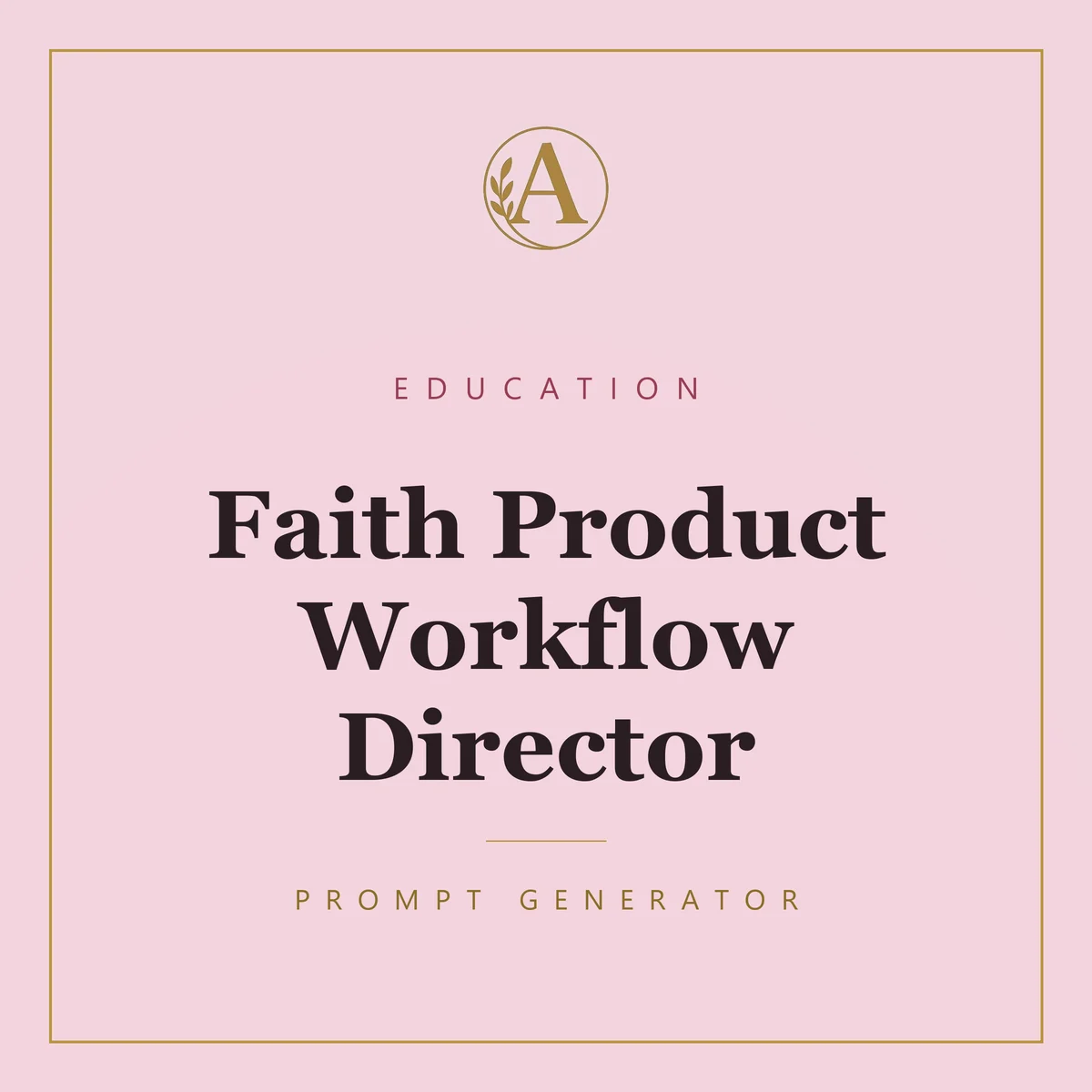 Faith Product Workflow Director