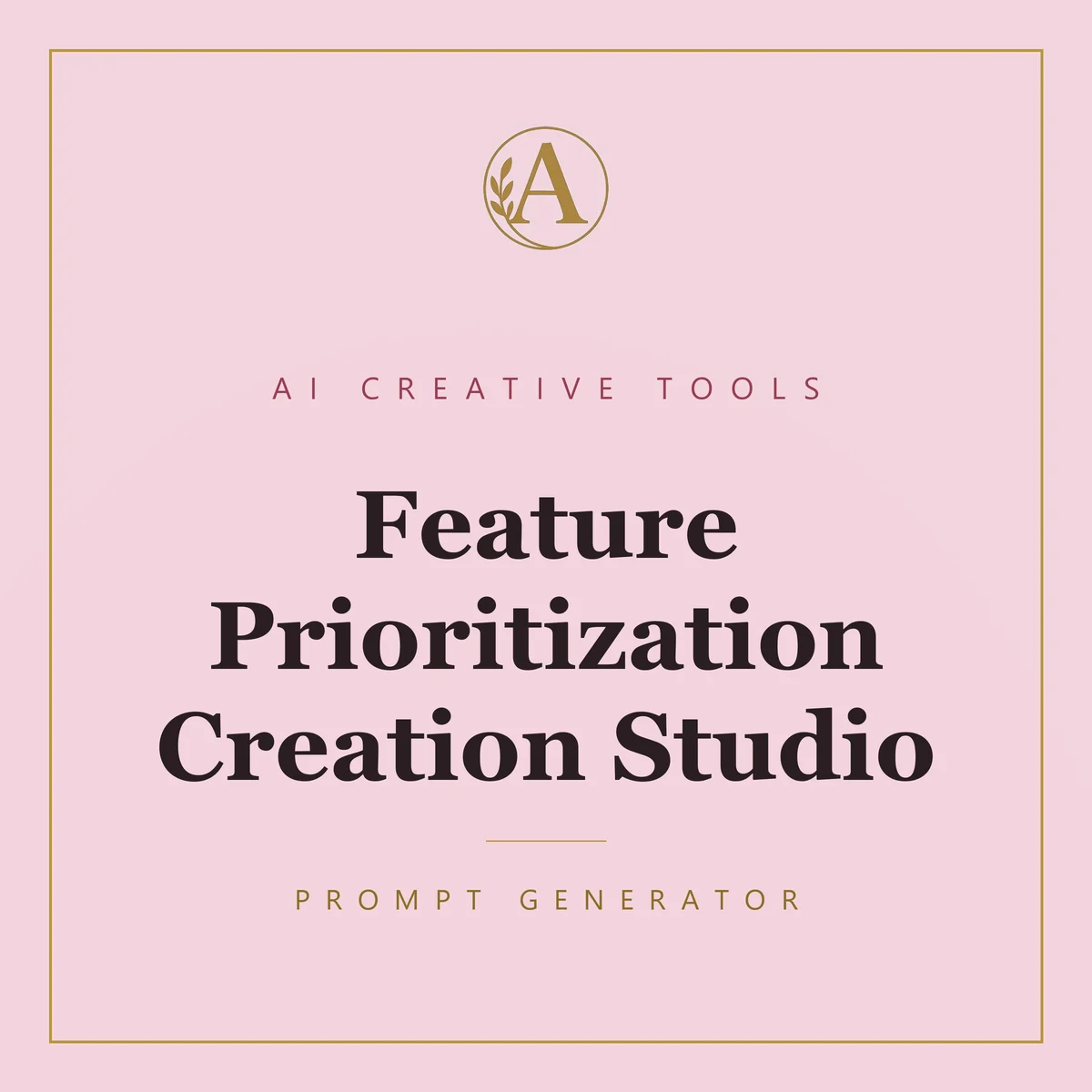 Feature Prioritization Creation Studio