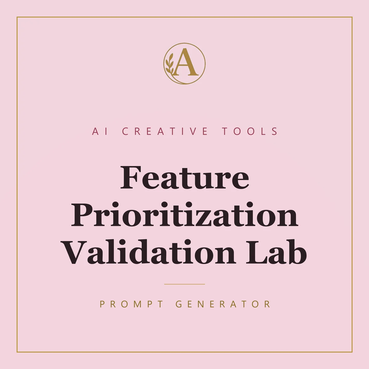 Feature Prioritization Validation Lab