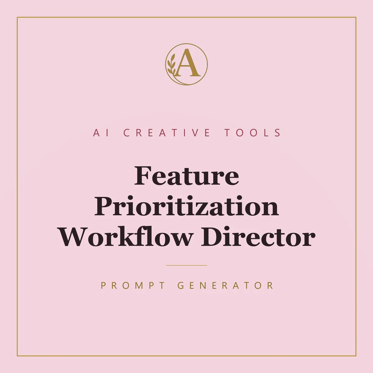 Feature Prioritization Workflow Director