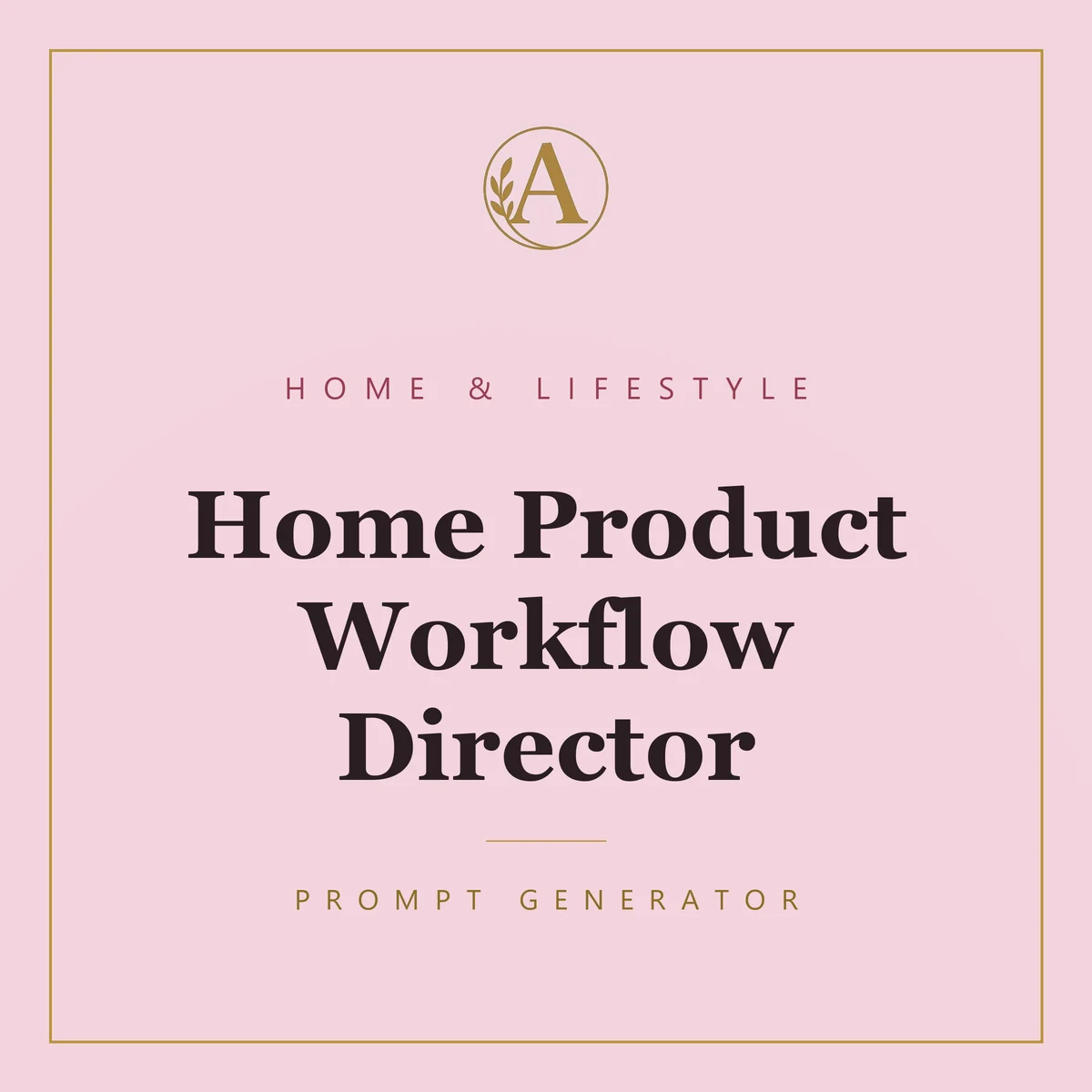 Home Product Workflow Director
