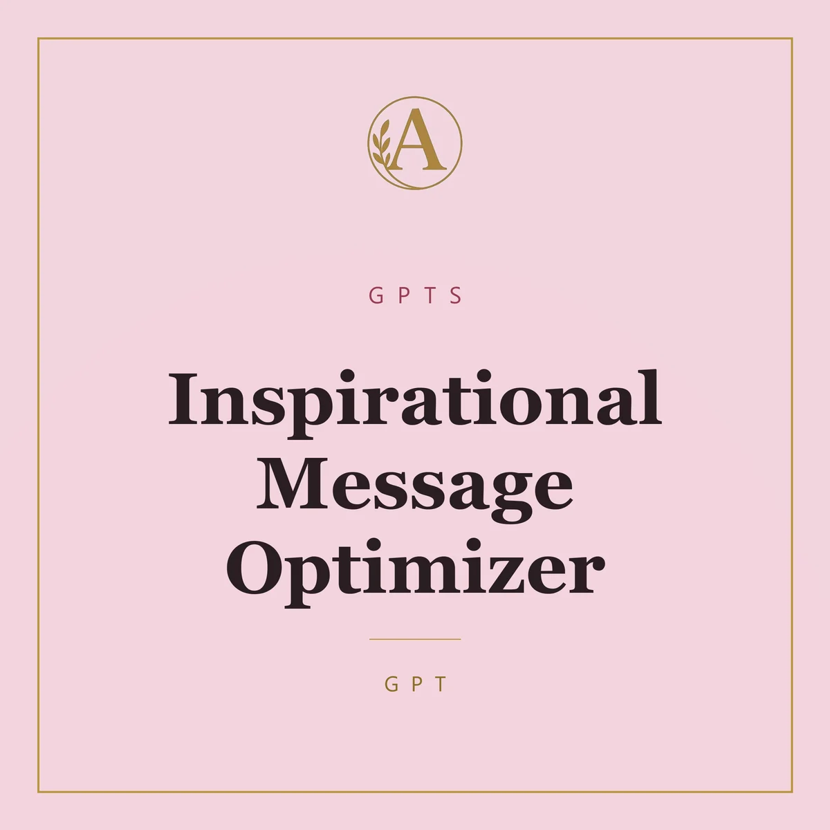 Inspirational Message Optimizer
