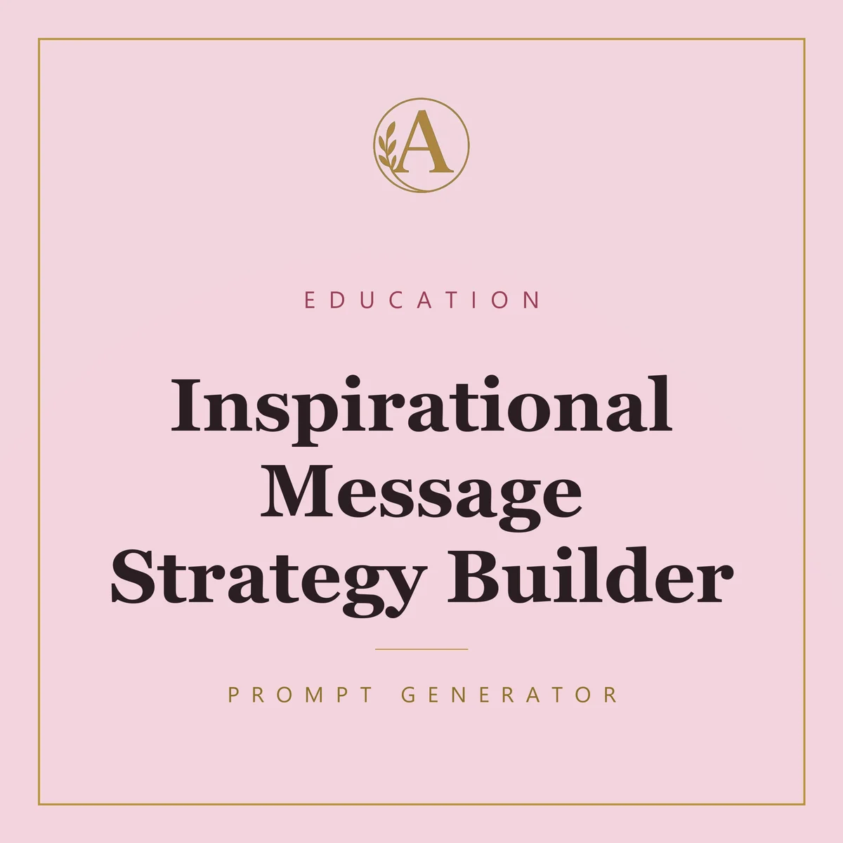Inspirational Message Strategy Builder