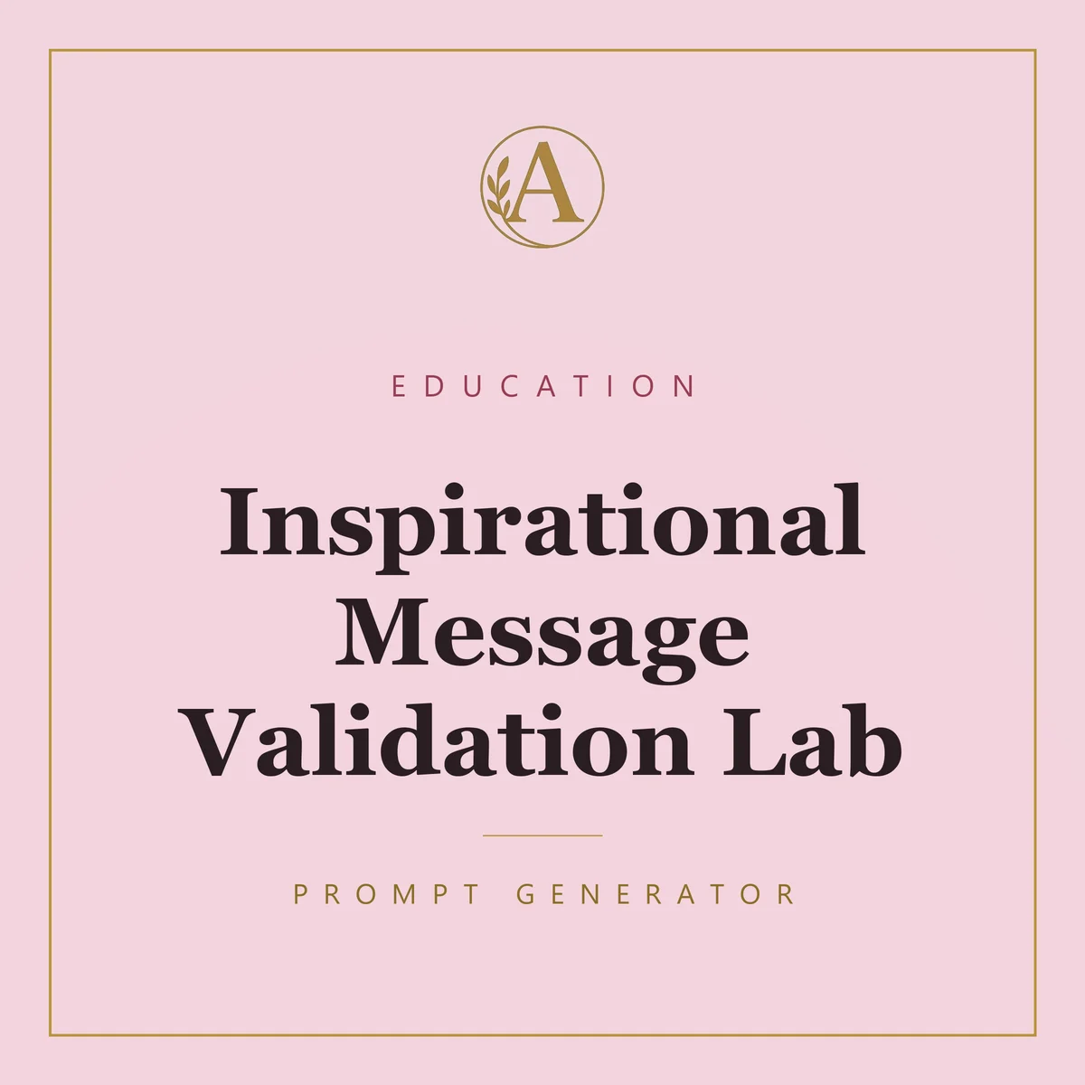 Inspirational Message Validation Lab