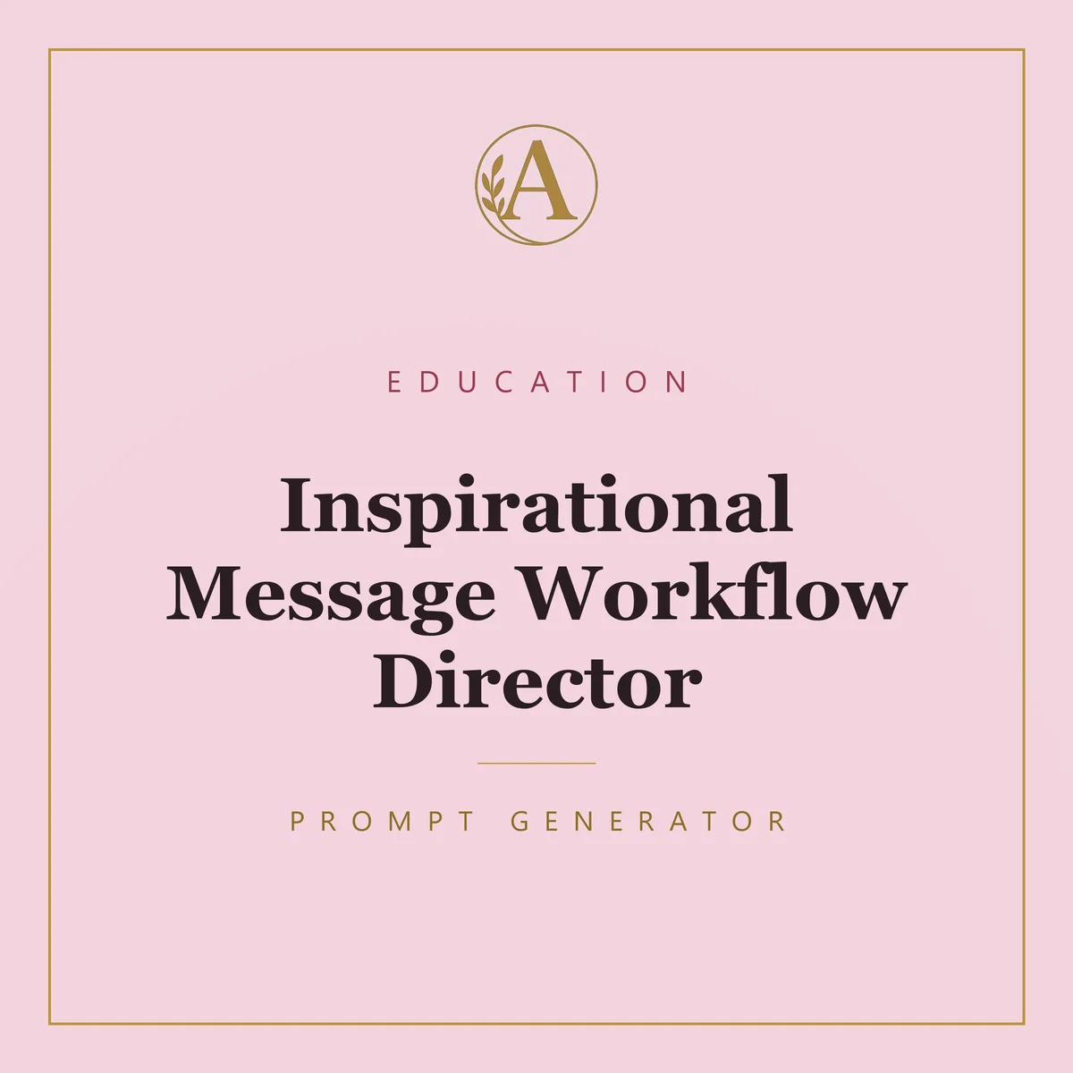 Inspirational Message Workflow Director