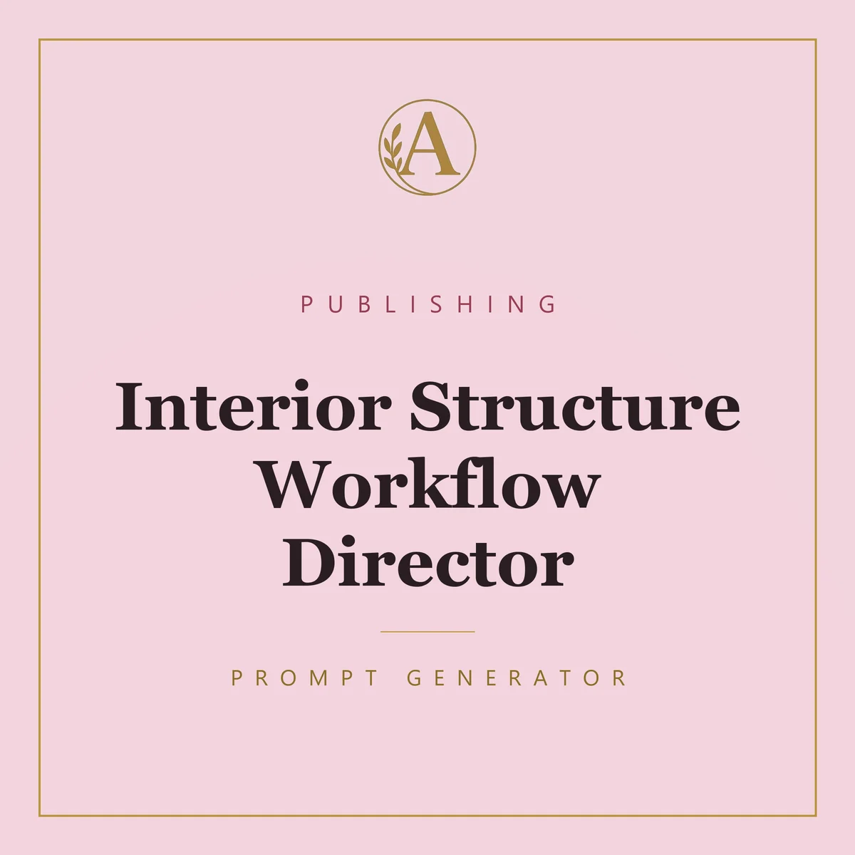 Interior Structure Workflow Director