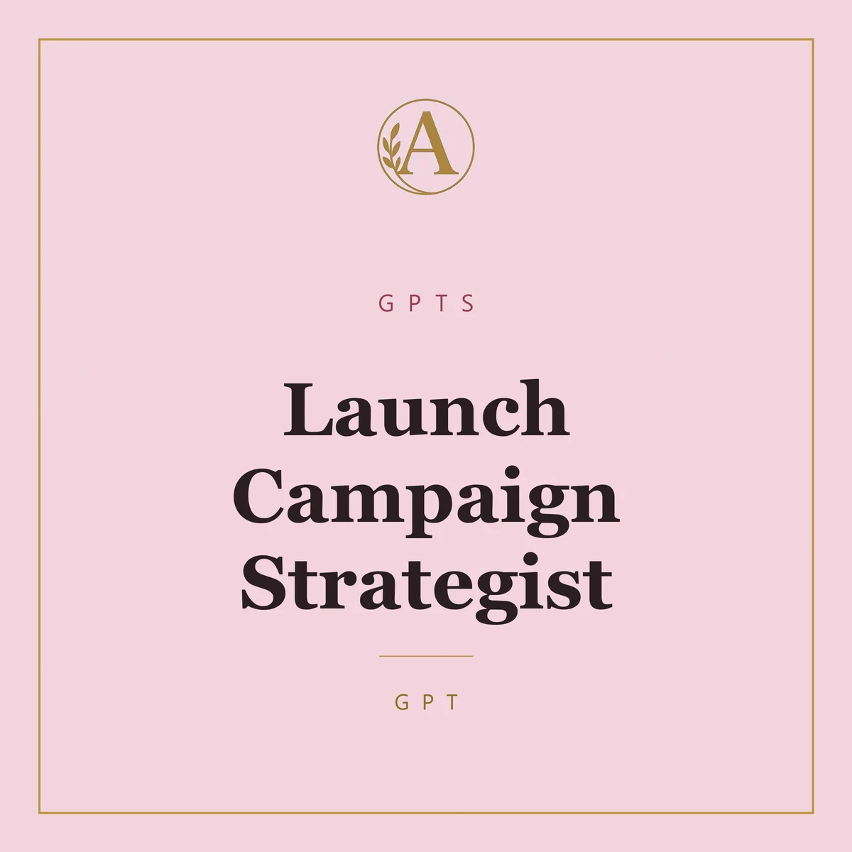 Launch Campaign Strategist