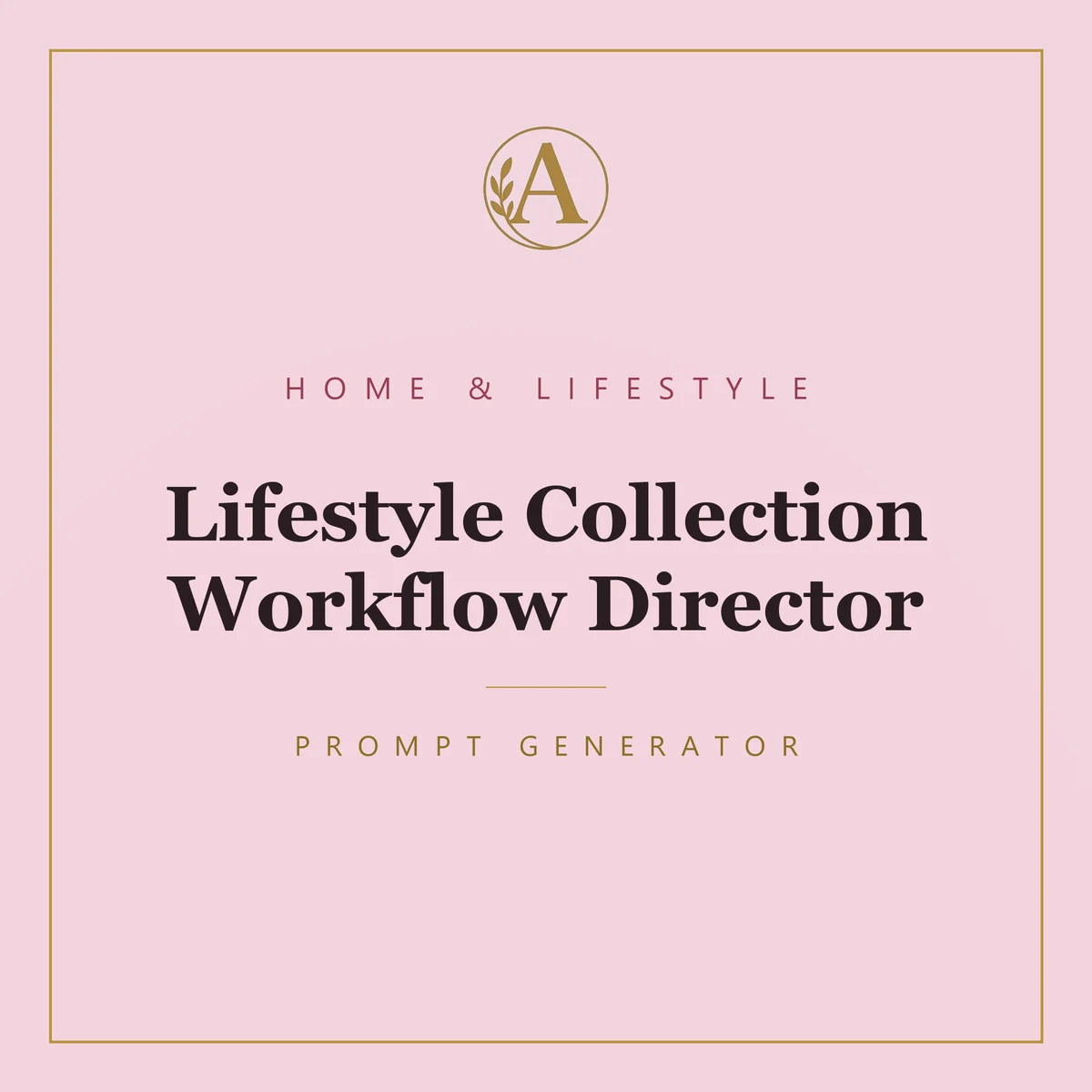 Lifestyle Collection Workflow Director