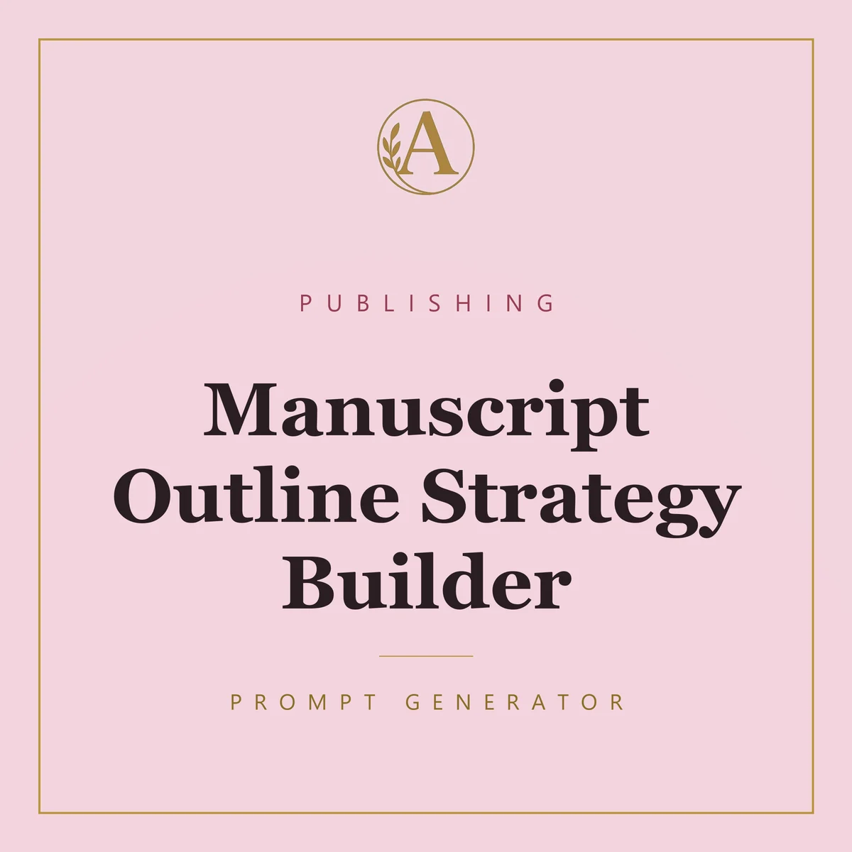 Manuscript Outline Strategy Builder