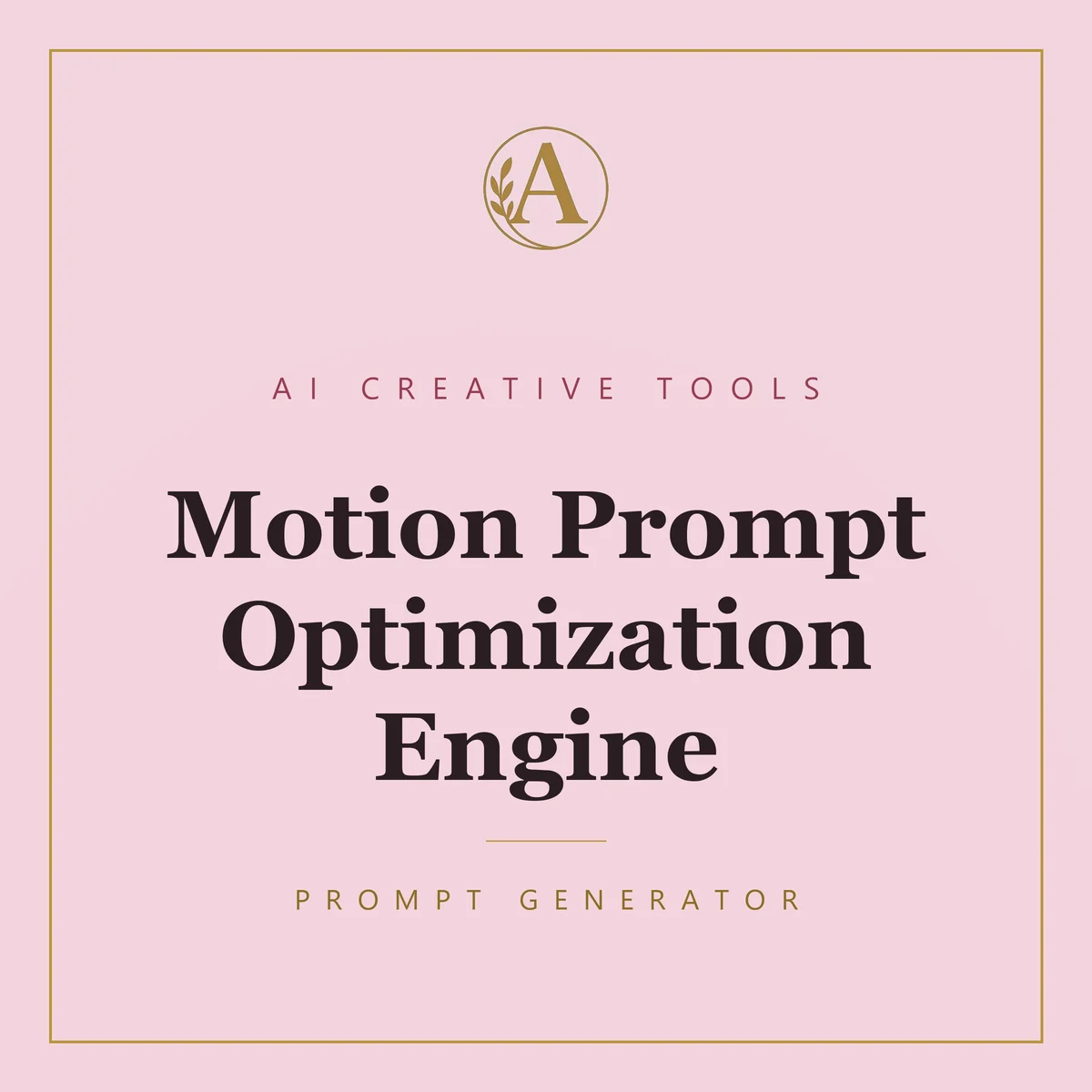 Motion Prompt Optimization Engine