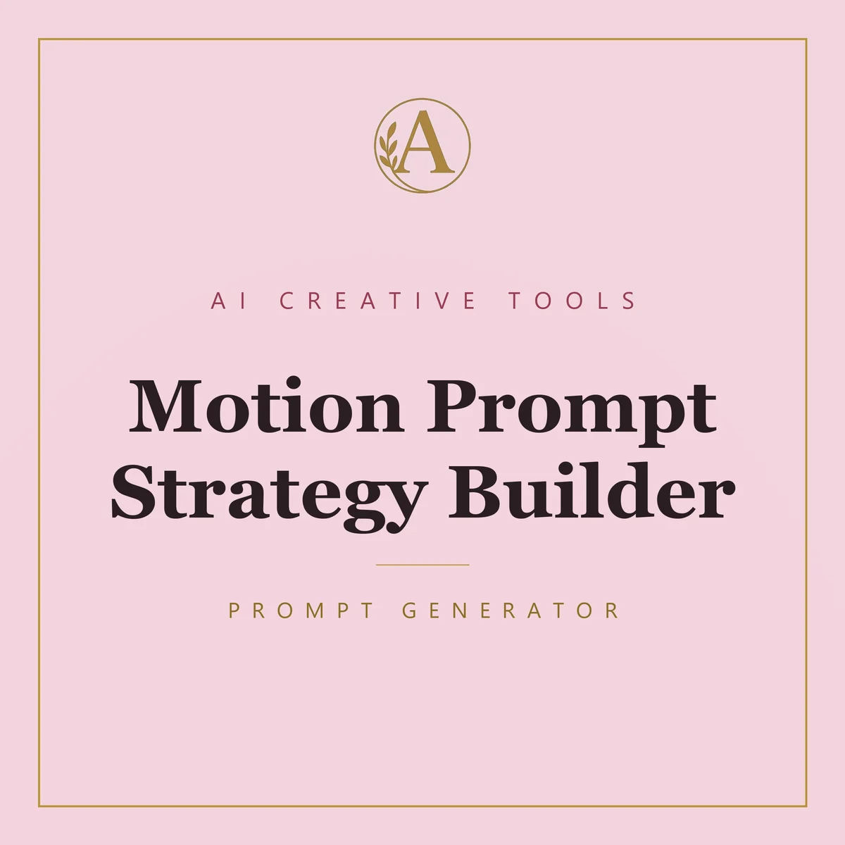 Motion Prompt Strategy Builder