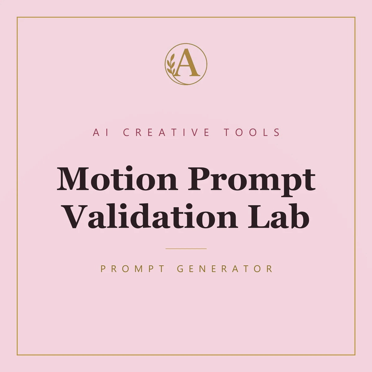 Motion Prompt Validation Lab
