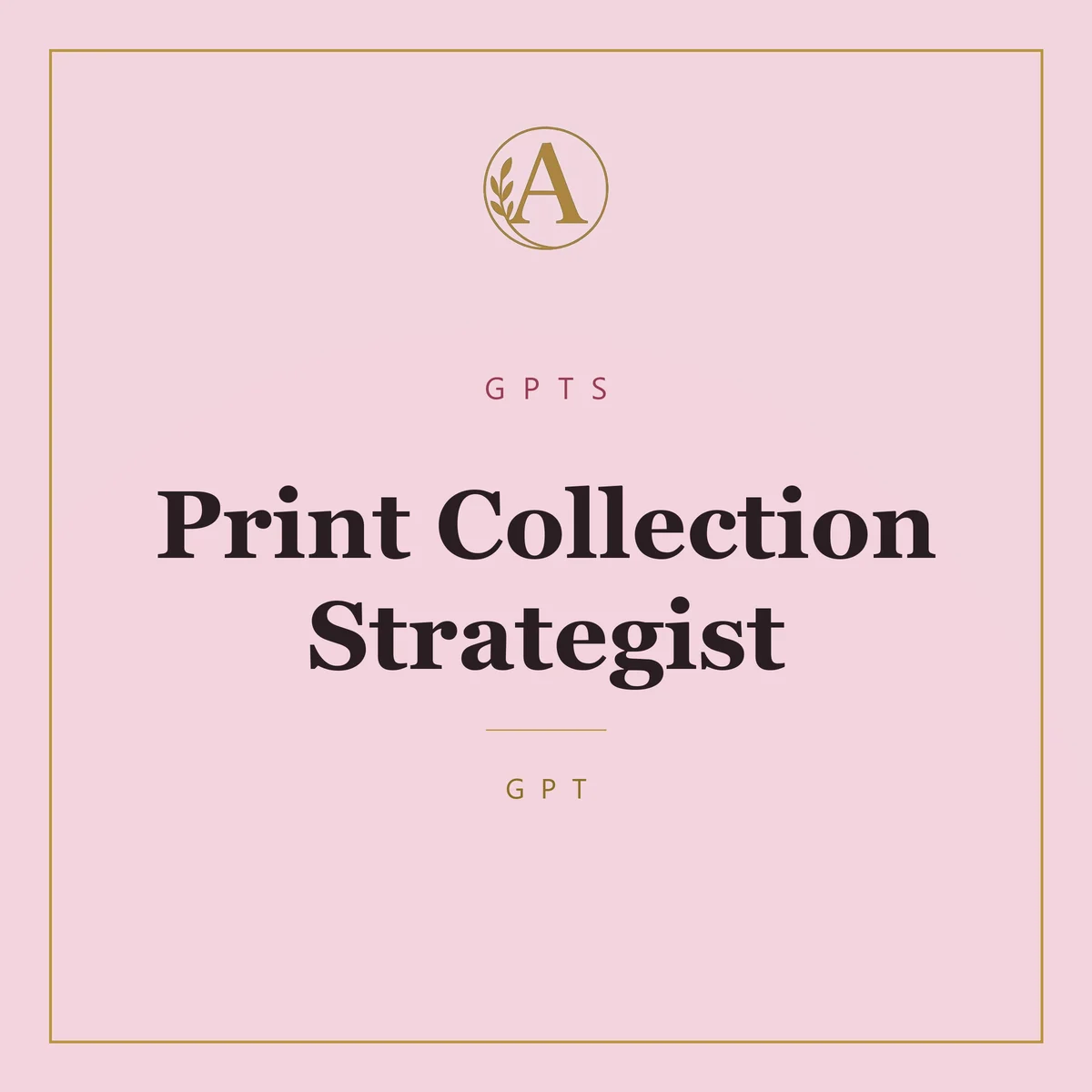 Print Collection Strategist