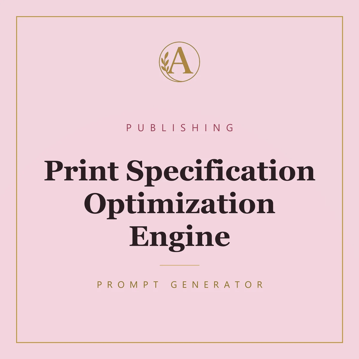 Print Specification Optimization Engine