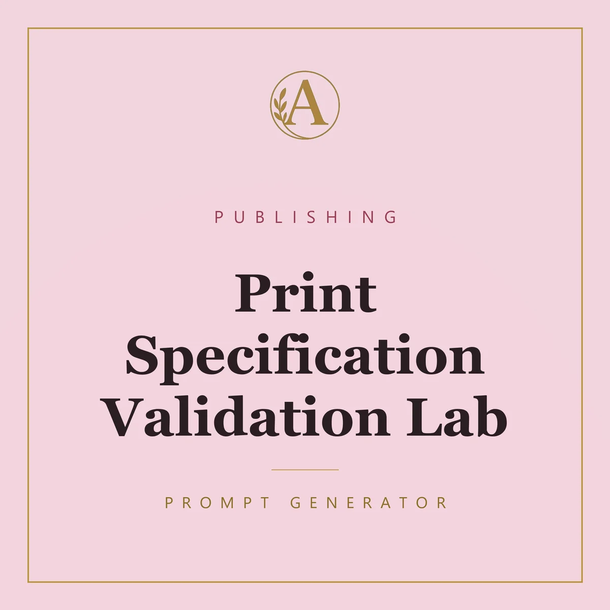 Print Specification Validation Lab