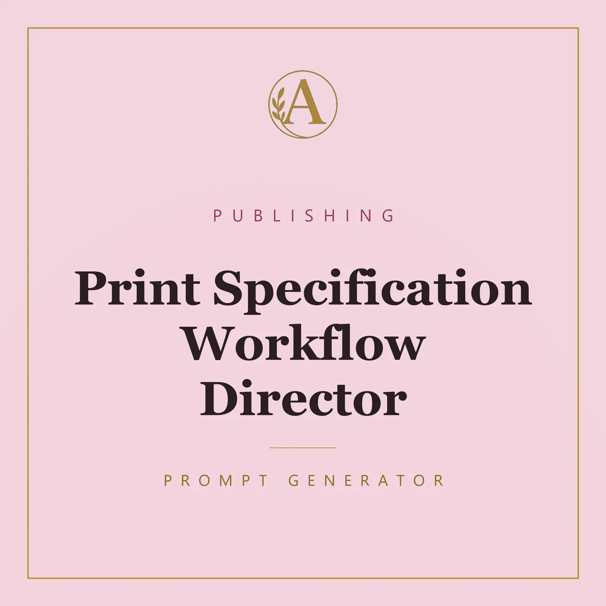 Print Specification Workflow Director