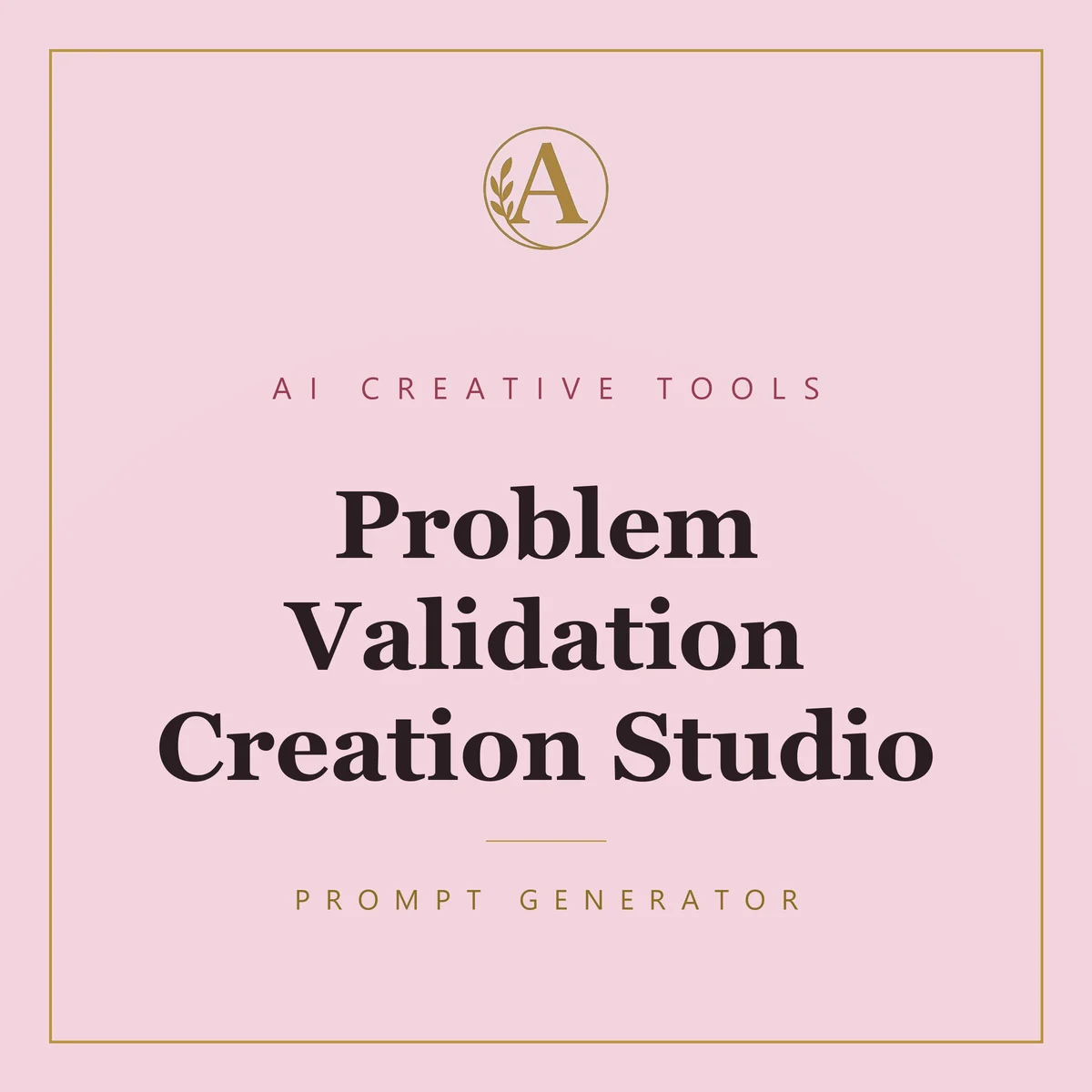 Problem Validation Creation Studio