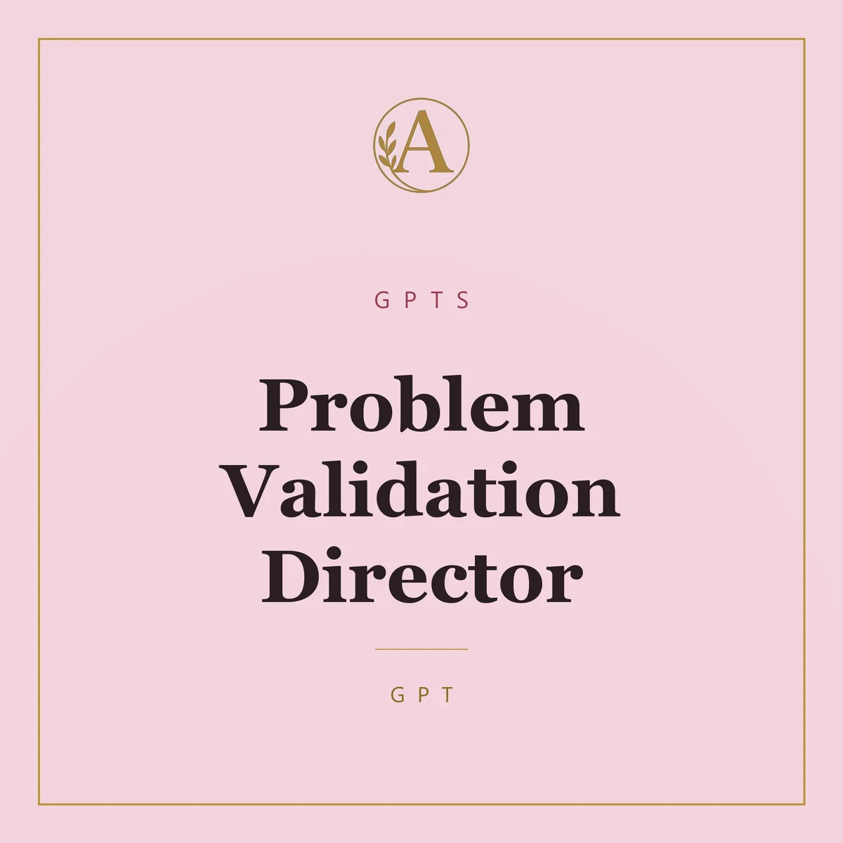 Problem Validation Director