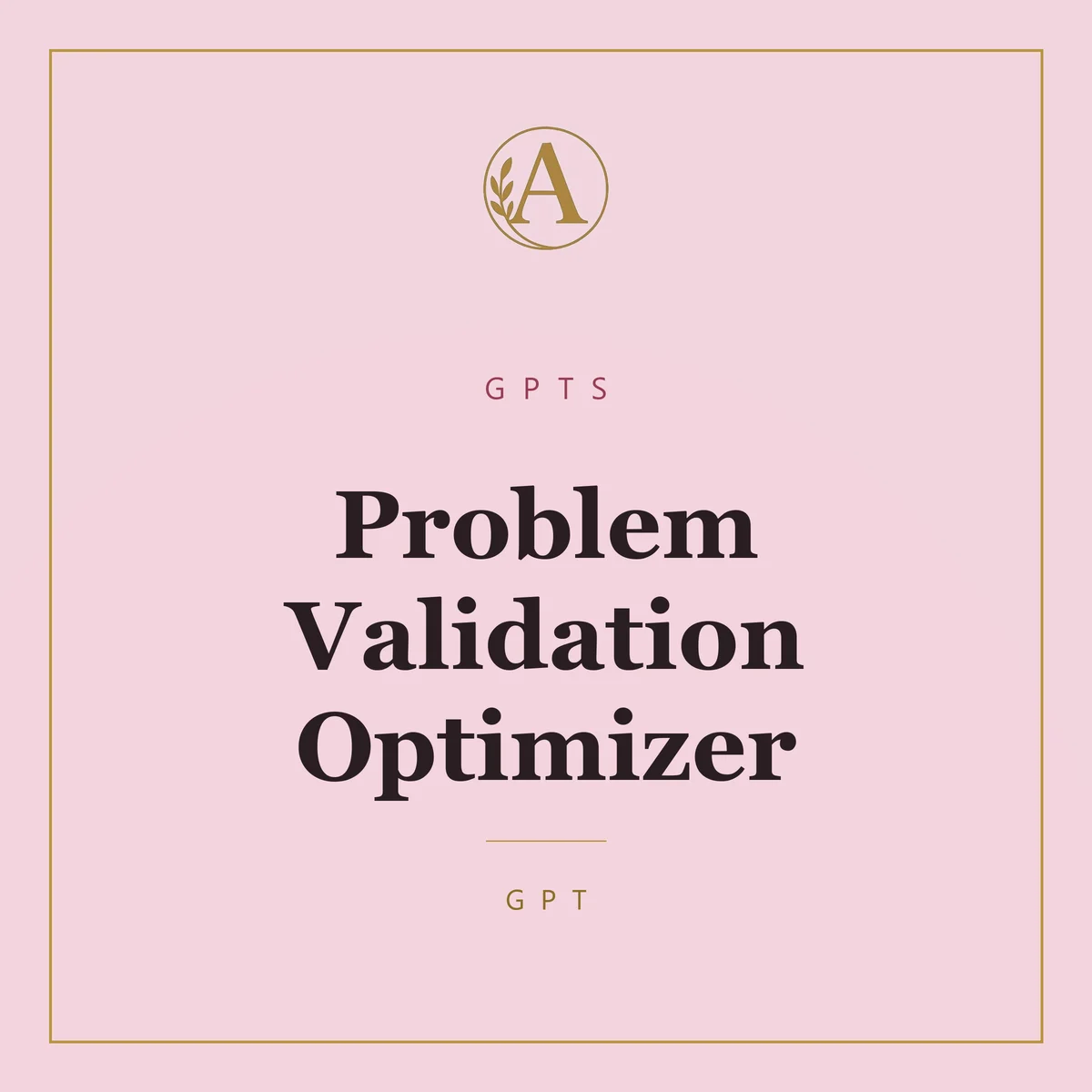 Problem Validation Optimizer