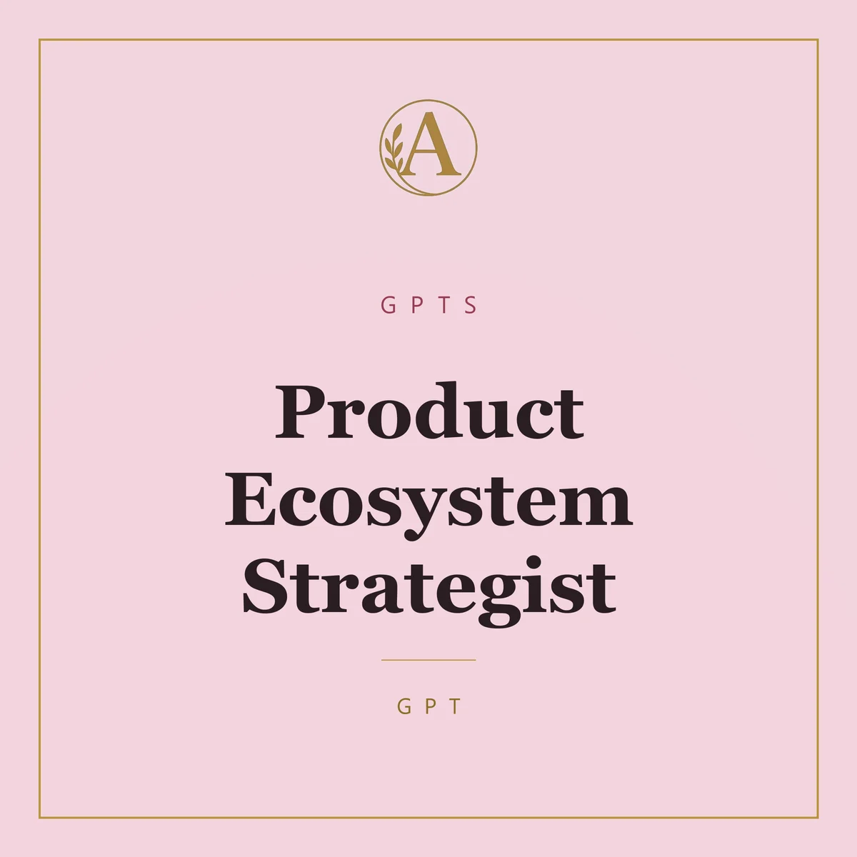Product Ecosystem Strategist