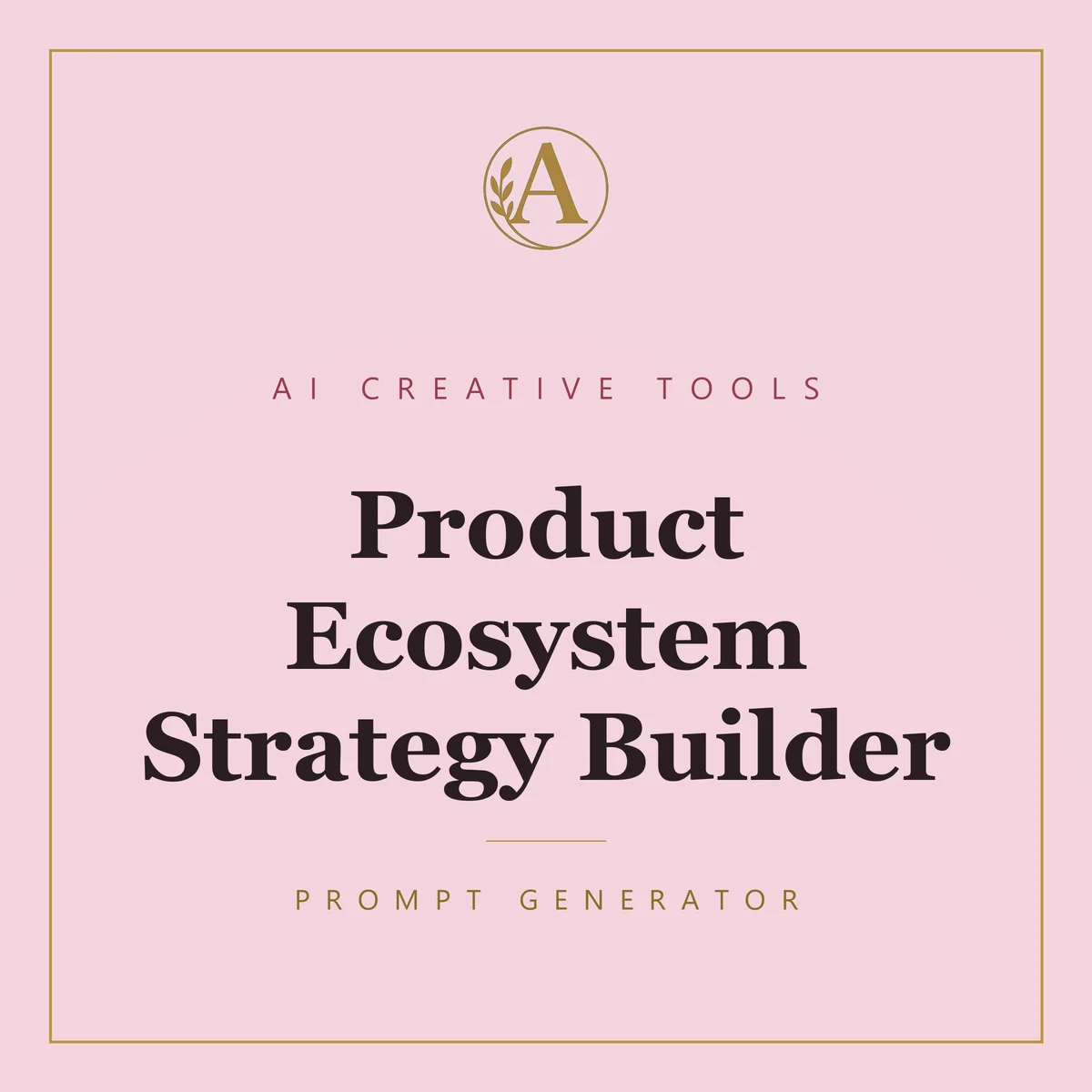 Product Ecosystem Strategy Builder
