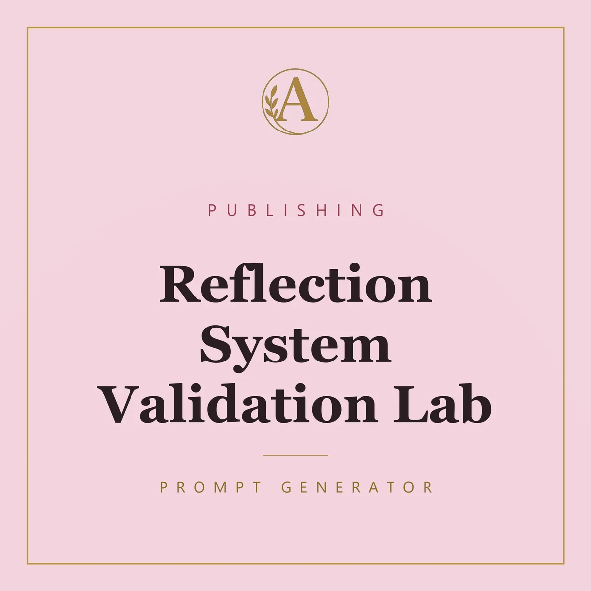 Reflection System Validation Lab