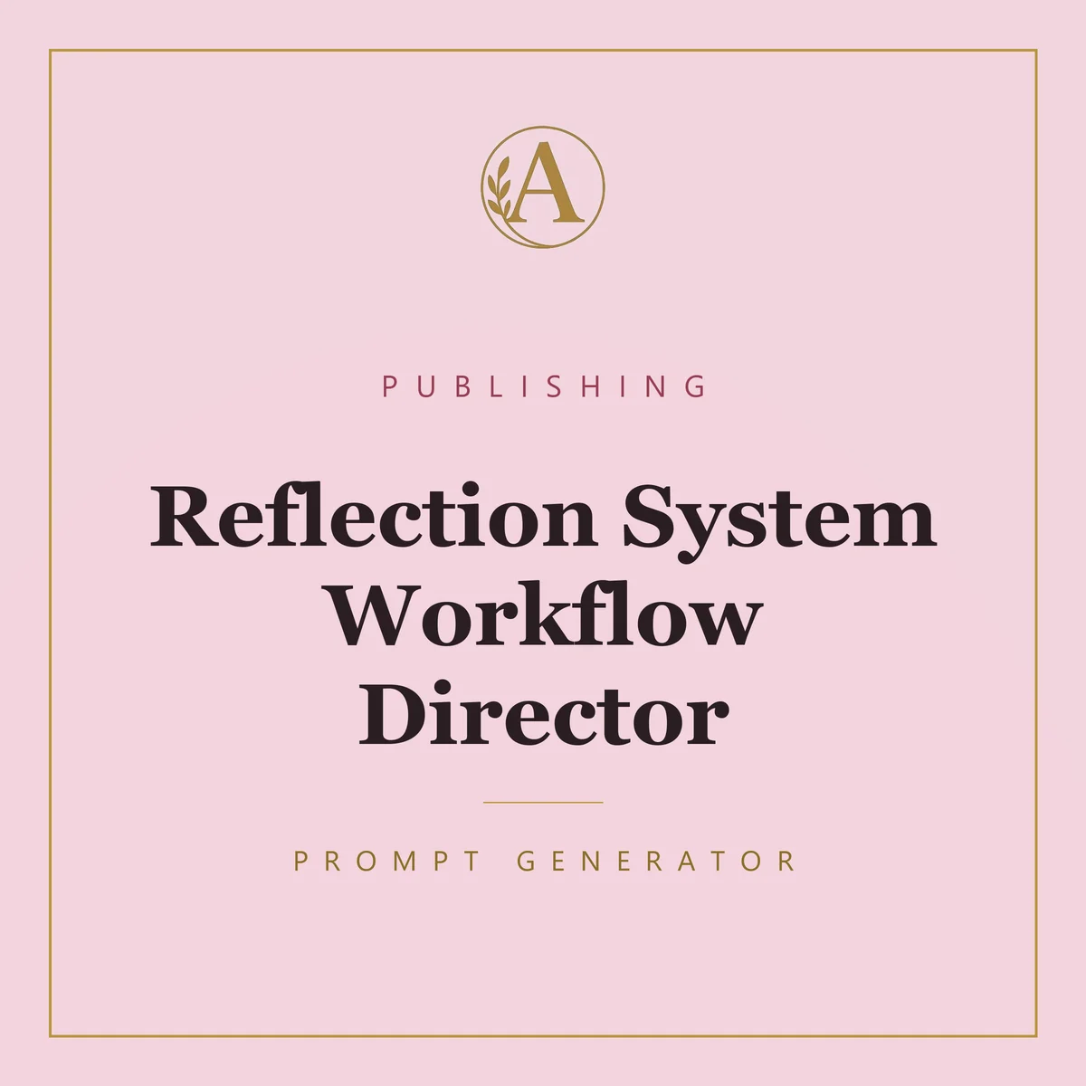 Reflection System Workflow Director