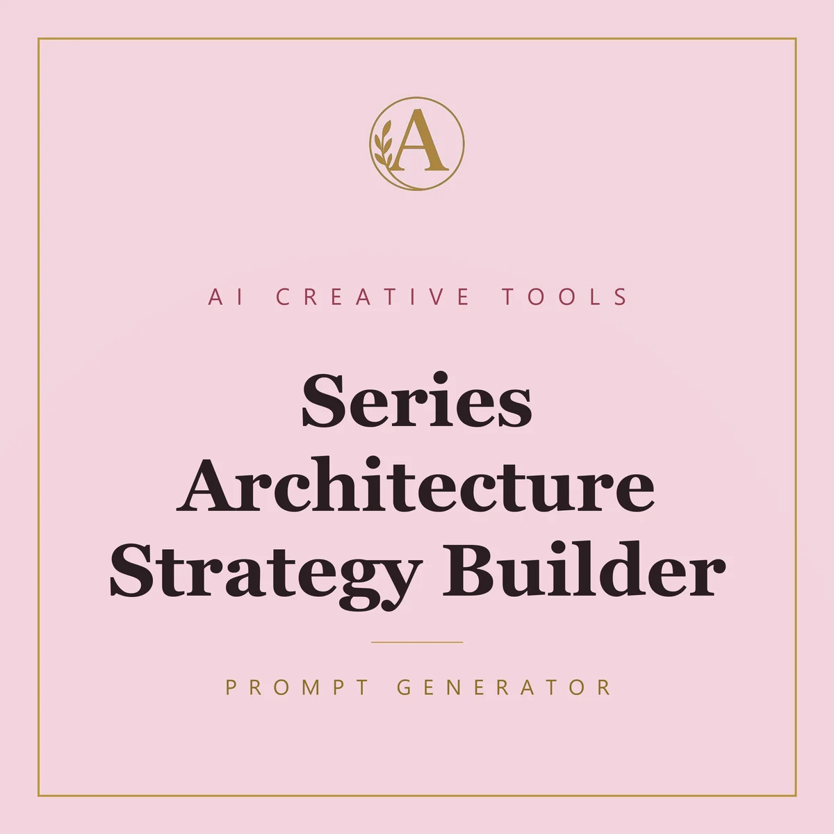 Series Architecture Strategy Builder