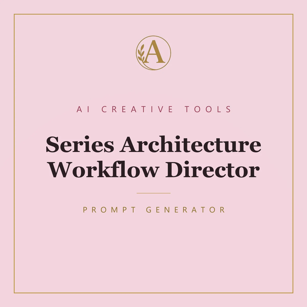 Series Architecture Workflow Director