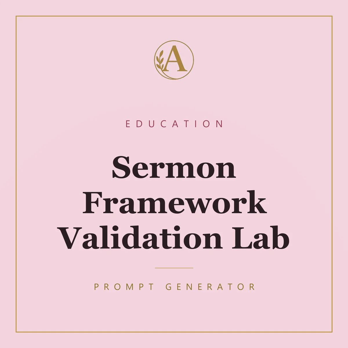 Sermon Framework Validation Lab