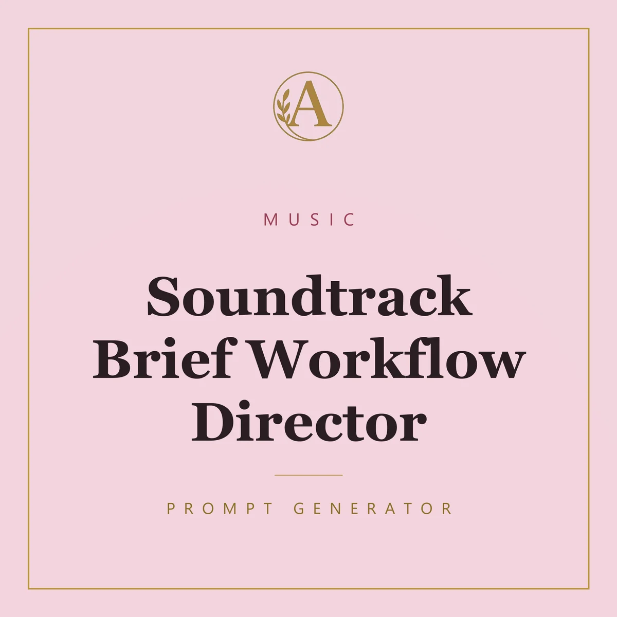 Soundtrack Brief Workflow Director