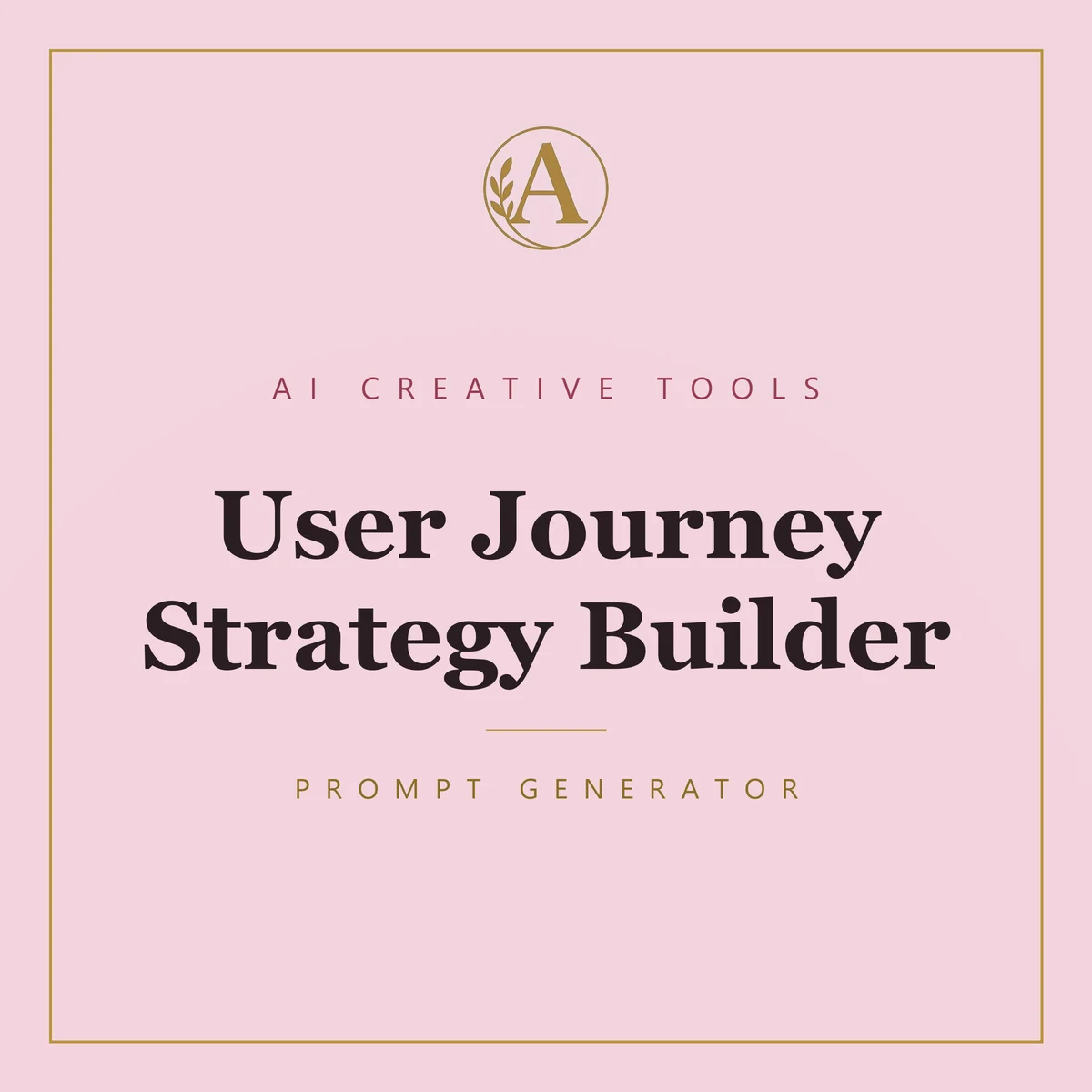 User Journey Strategy Builder