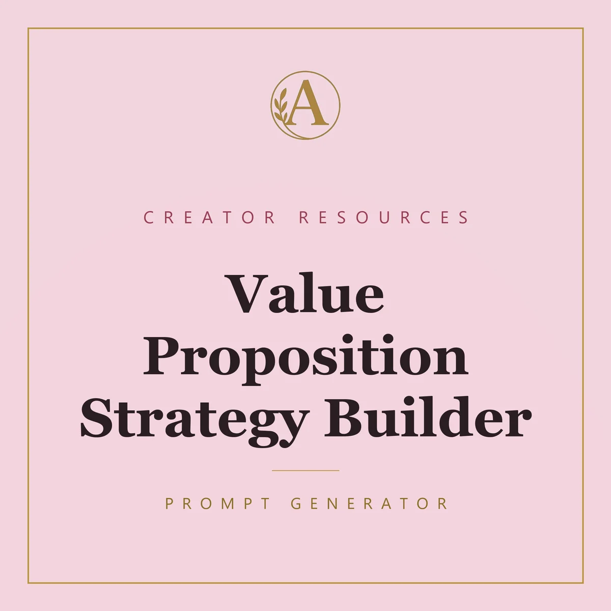 Value Proposition Strategy Builder