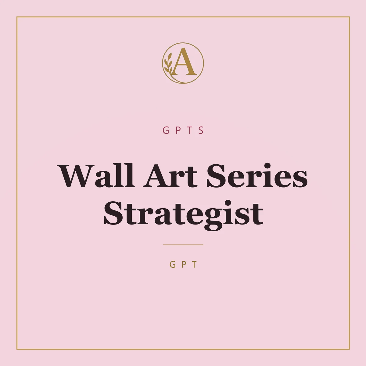 Wall Art Series Strategist