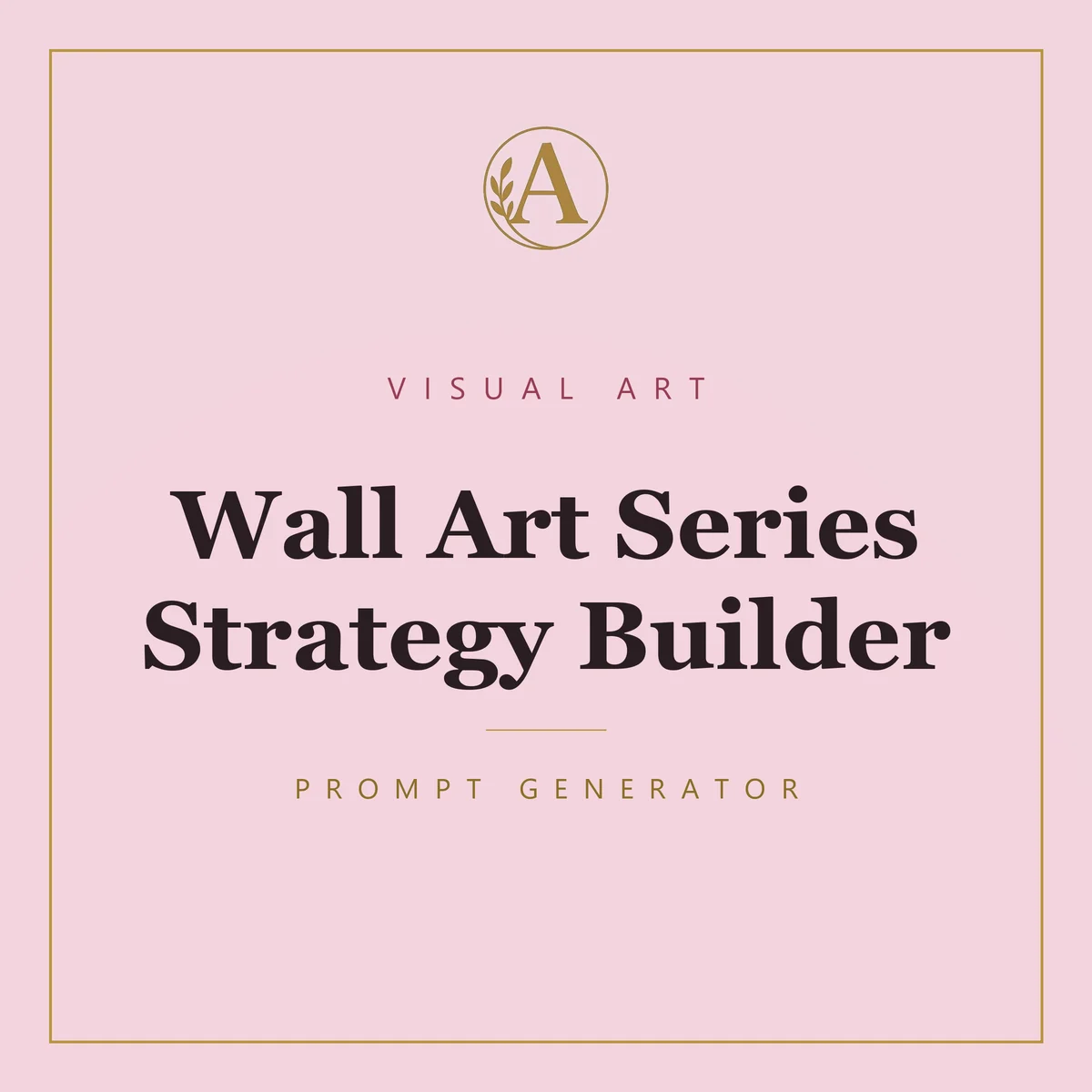 Wall Art Series Strategy Builder