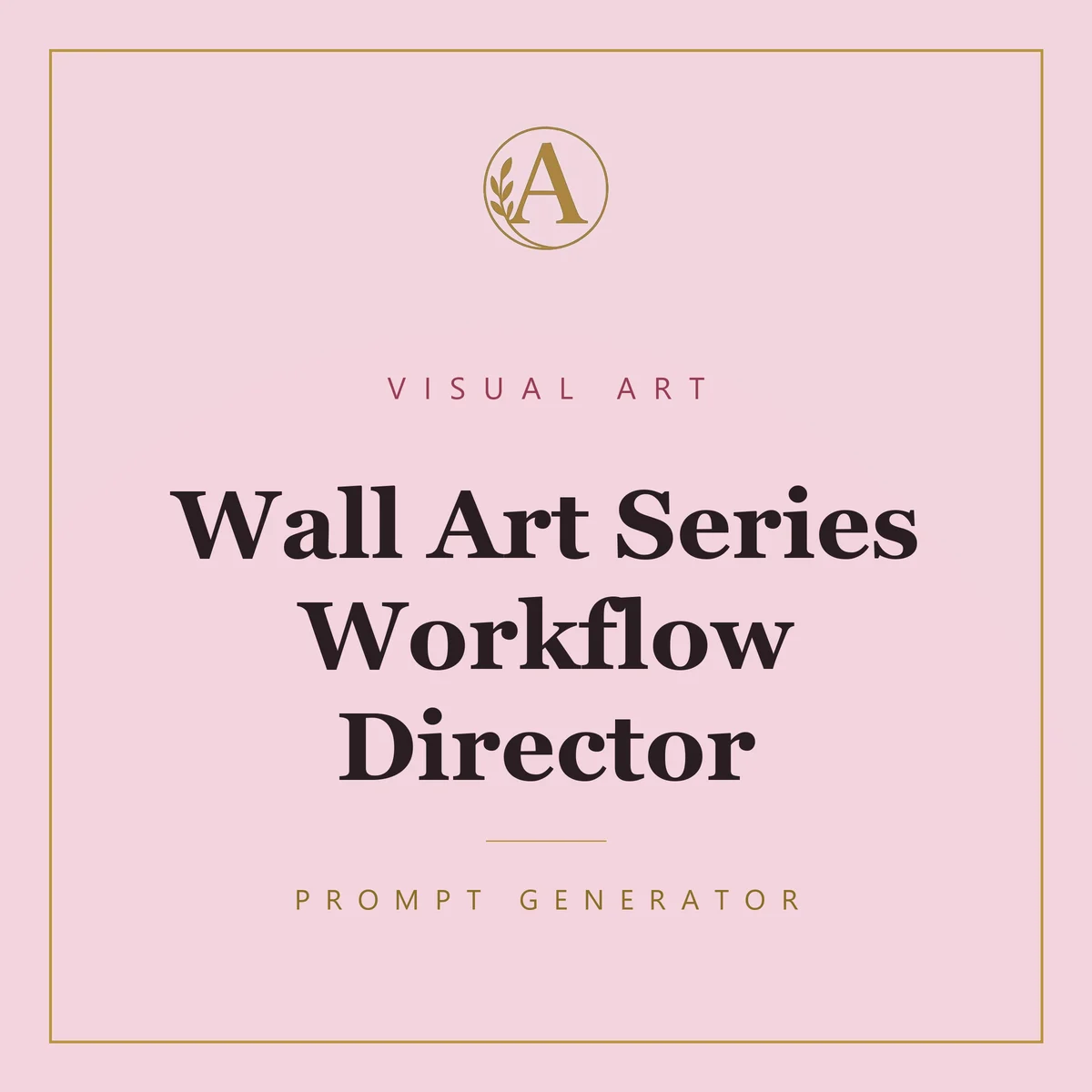 Wall Art Series Workflow Director